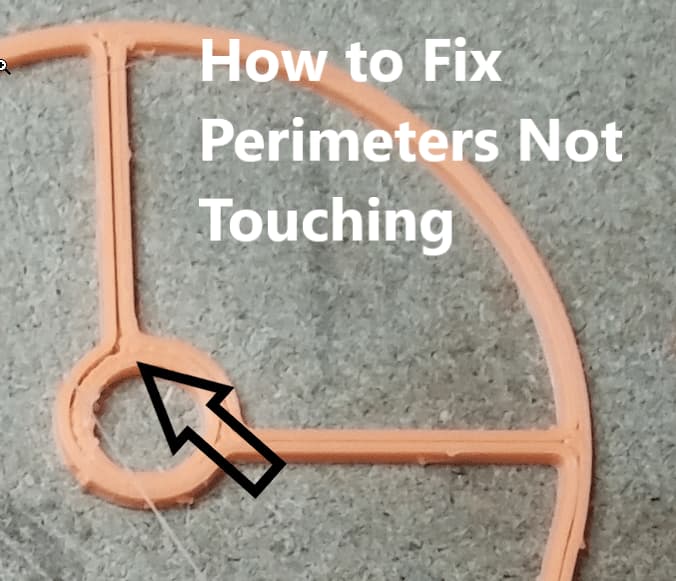 How to Fix 3D Printing Perimeters Not Touching – 3D Printerly